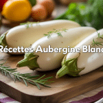 recettes aubergine blanche planche bois herbes huile