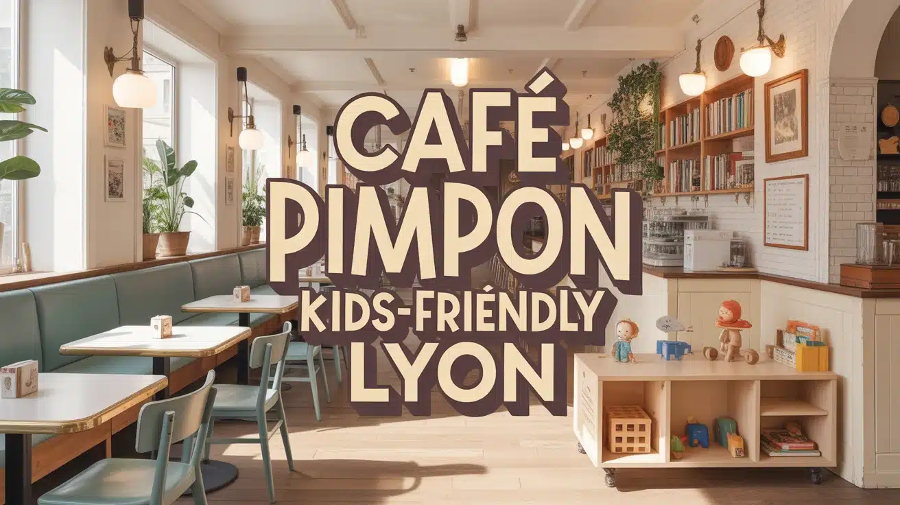 Café Pimpon kids-friendly Lyon décor rétro années 50-60 convivial